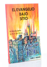 El Evangelio Bajo Sitio (The Gospel Under Siege, Spanish)