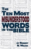 The Ten Most Misunderstood Words in the Bible