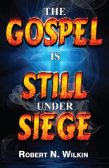 The Gospel Is Still Under Siege