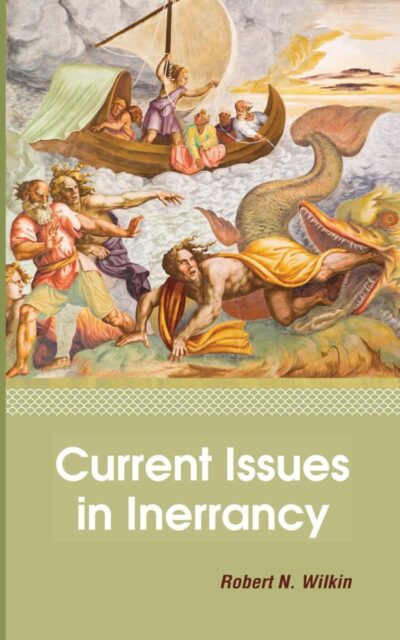 Current Issues in Inerrancy